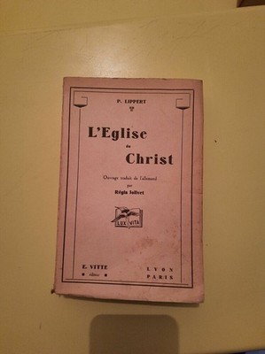 P. Lippert - L'Eglise de Christ / Emmanuel Vitte Éditeur  1933