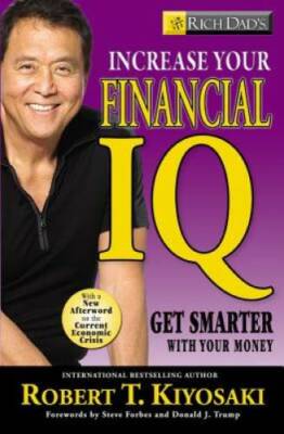 Rich Dad's Increase Your Financial IQ: Get Smarter with Your Money - GOOD