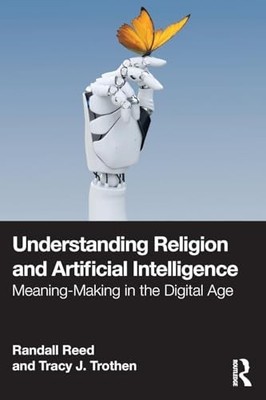 Understanding Religion and Artificial Intelligence: Meaning-Making in the Digit