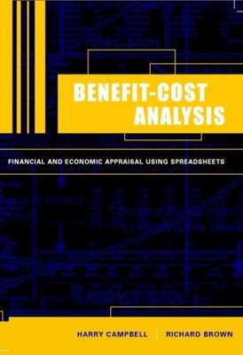 Campbell - Benefit-Cost Analysis  Financial and Economic Appraisal Usi - X555z