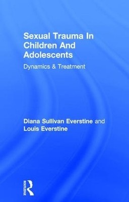 Sexual Trauma In Children And Adolescents - 9781138004610