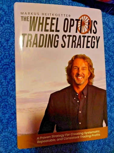 Wheel Options  Trading Strategy, by Markus Heitkoetter. Hard Cover