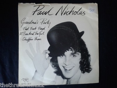 VINYL 7'' SINGLE - GRANDMA'S PARTY - PAUL NICHOLS - 2090216