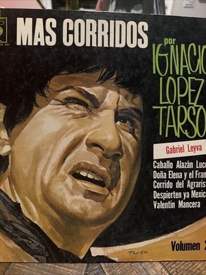 IGNACIO LOPEZ TARSO - MAS CORRIDOS DE LA REVOLUCION VOL. 2 - 1966 MEXICAN LP