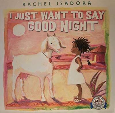 I Just Want To Say Good Night - Paperback By Rachel Isadora - VERY GOOD