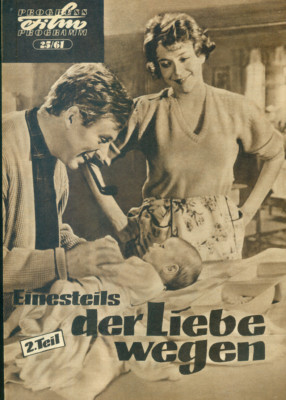 Progress Film Programm 1961/025 Einesteils Der Liebe Wegen 2. Teil (04 Seiten)