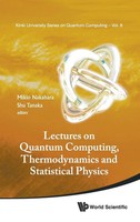 Nakahara Mikio | Lectures On Quantum Computing, Thermody & Statistical Phys