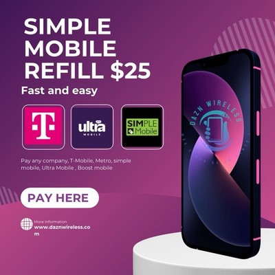 $25 SIMPLE MOBILE REFILL   GET IT TODAY   DIRECT TO PHONE