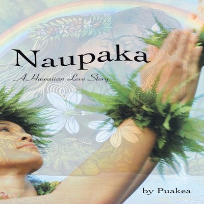 Naupaka A Hawaiian Love Story Puakea Paperback Author Solutions I