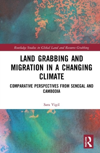 Land Grabbing and Migration in a Changing Climate - 9781032044262