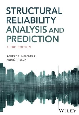 Structural Reliability Analysis and Prediction by Robert E. Melchers NEW