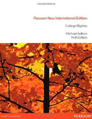 College Algebra: Pearson New International Edition - Sullivan, Michael
