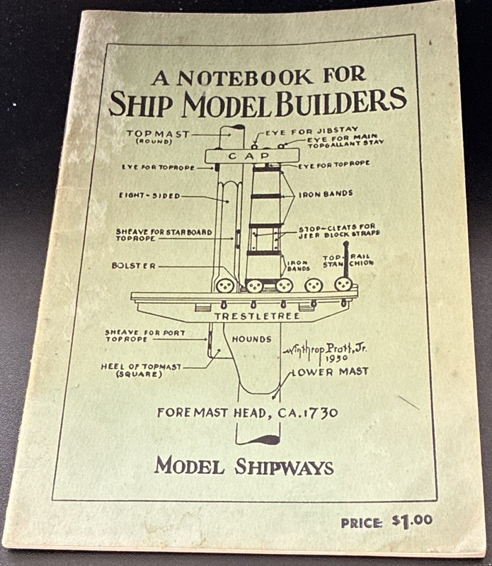 Model Shipways A Notebook for Ship Model Builders by Winthrop Pratt Jr. 1961