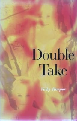 Double Take: A Mothers Nightmare, Harper, Vicky, Used; Good Book