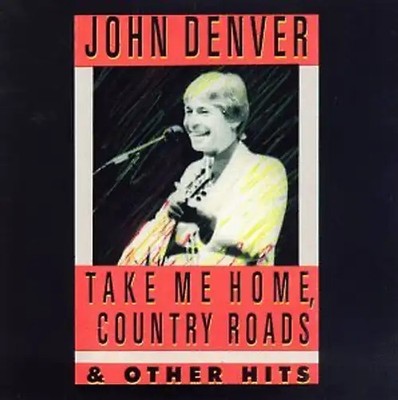 John Denver - Take Me Home Country Roads [US-Import]