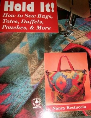 Hold it: How to Sew Bags, Tot - ACCEPTABLE