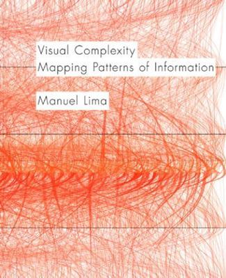 Visual Complexity: Mapping Patterns of Information (history of information and d