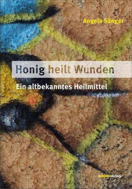 Thumbnail - Honig Heilt Wunden Ein Altbekanntes Heilmittel Angela Sänger
