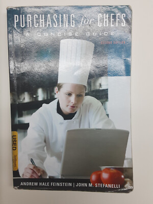 Purchasing for Chefs, A Concise Guide by Feinstein and Stefanelli Second Edition