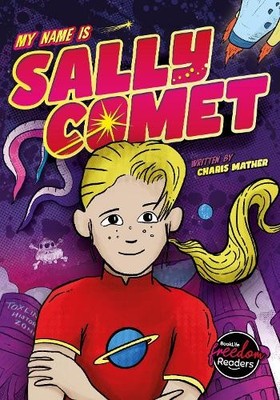 Charis Mather My Name Is Sally Comet (Taschenbuch) BookLife Freedom Readers
