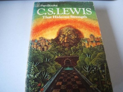 That Hideous Strength a Modern Fairy Tale for Gro