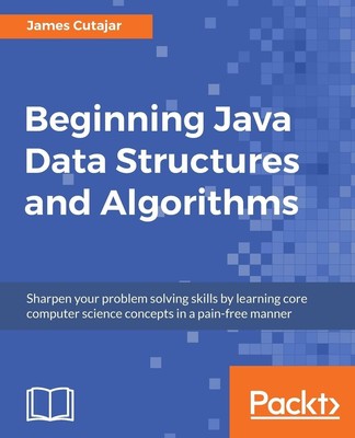 Beginning Java Data Structures and Algorithms | James Cutajar | Taschenbuch