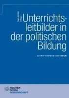 Unterrichtsleitbilder In Der Politischen Bildung | Ingo Juchler | Deutsch | Buch