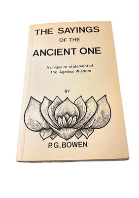 The Sayings of the Ancient One P.G. Bowen PB Second edition 1985 Good Shape