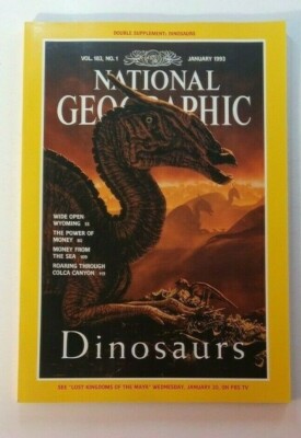 JAN 1993 NATIONAL GEOGRAPHIC SOCIETY / DINOSAURS / THE POWER OF MONEY / WYOMING