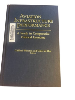 Aviation Infrastructure Performance Winston Rus 2008 Brookings Institution