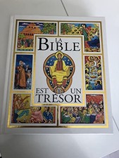 LA BIBLE EST UN TRESOR - Collectif