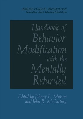 Matson - Handbook of Behavior Modification with the Mentally Retarded  - X555z