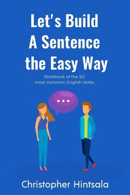 Let's Build a Sentence the Easy Way | 50 Most Common English Verbs | Hintsala