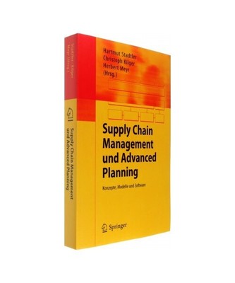 Supply Chain Management und Advanced Planning: Konzepte, Modelle und Software