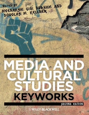 Media and Cultural Studies: Keyworks (Keyworks in Cultural Studies) - paperb...