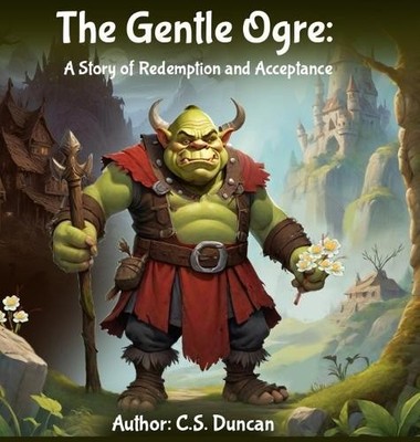 C S Duncan The Gentle Ogre (Hardback) (UK IMPORT)