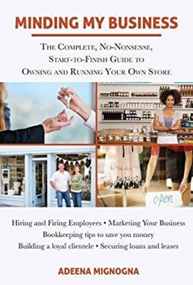 #ad Minding My Business : The Complete No Nonsense Start To Finish $6.41