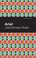 José Enrique Rodó | Ariel | Taschenbuch | Englisch (2021) | Mint Editions