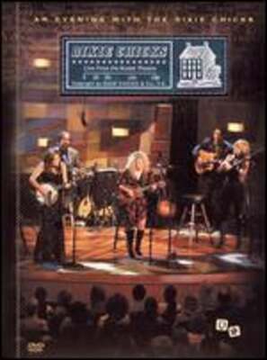 The Dixie Chicks: An Evening with the Dixie Chicks - Live From the Kodak Theatre