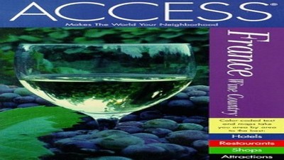 France: Wine Country (Access Guides), Access Press