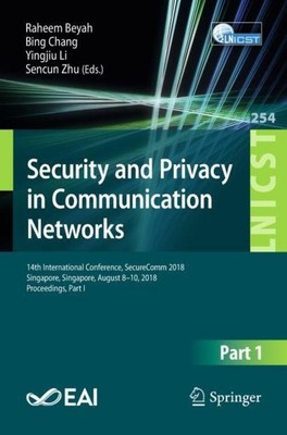 Security and Privacy in Communication Networks: 14th International Conference, S