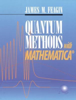 Quantum Methods with Mathematica(r) by Feagin, James F.
