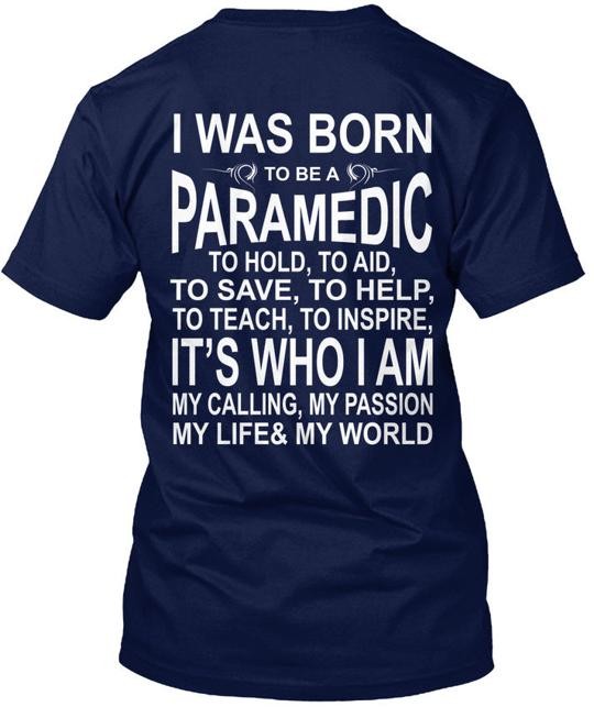 Born To Be A Paramedic- Paramedic I Was Hold Aid T-Shirt Made in USA S to 5XL