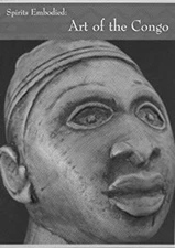 Spirits Embodied : Art of the Congo Niangi, Maurer, Evan M. Batul