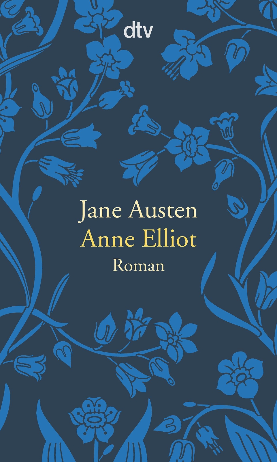 Jane Austen / Anne Elliot Oder Die Kraft Der Überredung /