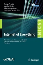 Internet of Everything: Third EAI International Conference, IoECon 2024, Guimar?