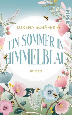 Ein Sommer in Himmelblau | Lorena Schäfer | Taschenbuch | 268 S. | Deutsch