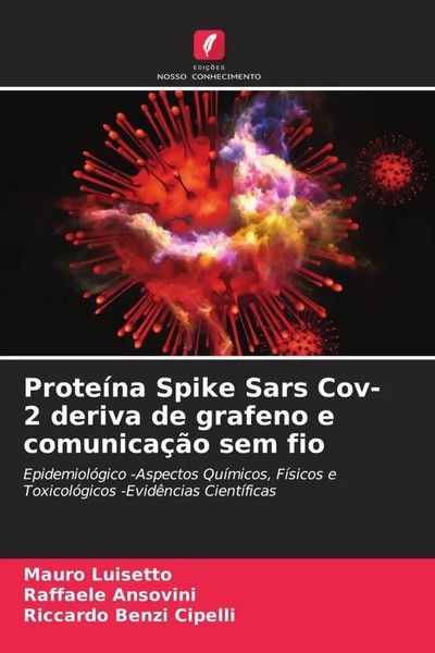 Mauro Luisetto (U. A.) | ProteíNa Spike Sars Cov-2 Deriva De Grafeno E...-image