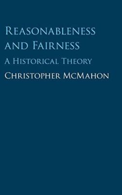 Reasonableness and Fairness: A Historical Theory (Hardcover)