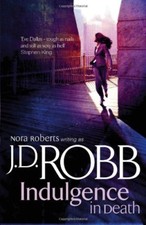 Indulgence In Death: 31-J. D. Robb, 9780749952686